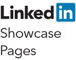 LinkedIn’s Showcase Pages Help You Be More Relevant